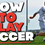 How to Play Soccer?