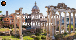 History of Art and Architecture